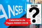 Calendario de Pagos ANSES 2026: ¿Qué Cambia y Cuándo Recibirás tu Pago?