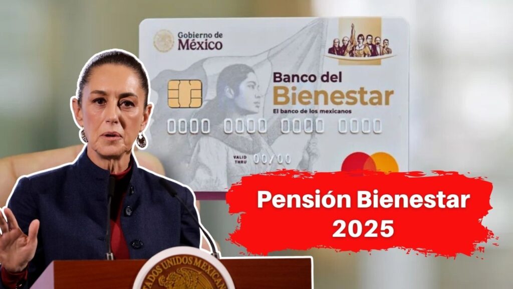 Pensión Bienestar 2025: Requisitos, Fechas y Monto de $6,000 Cada Dos Meses