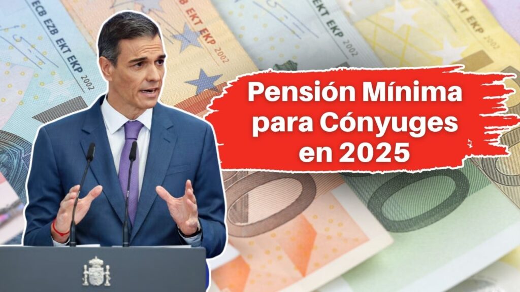 Pensión Mínima para Cónyuges en 2025: €1,243 al Mes y Requisitos para Acceder