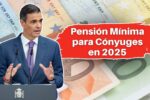 Pensión Mínima para Cónyuges en 2025: €1,243 al Mes y Requisitos para Acceder