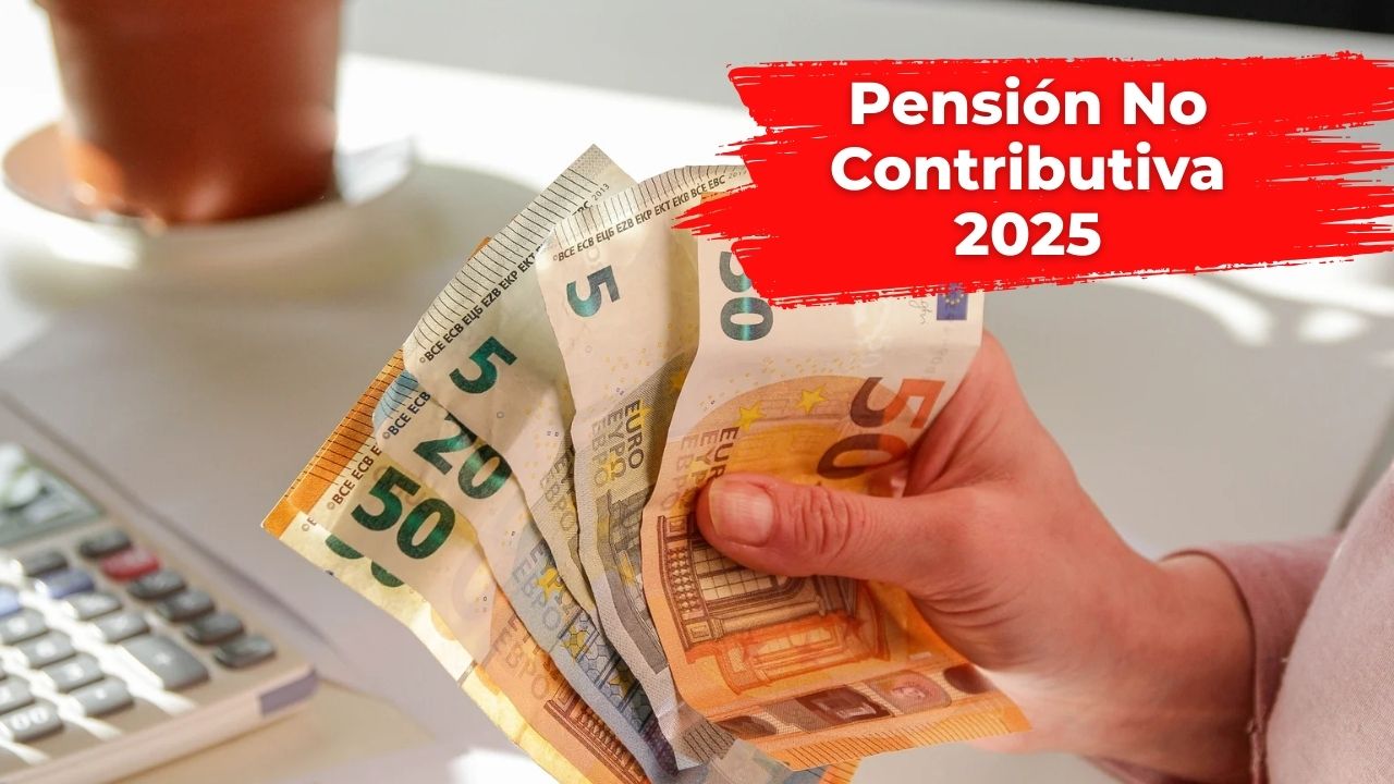 Pensión No Contributiva 2025: Hasta 517 € al Mes — Quiénes Califican y Fechas de Cobr